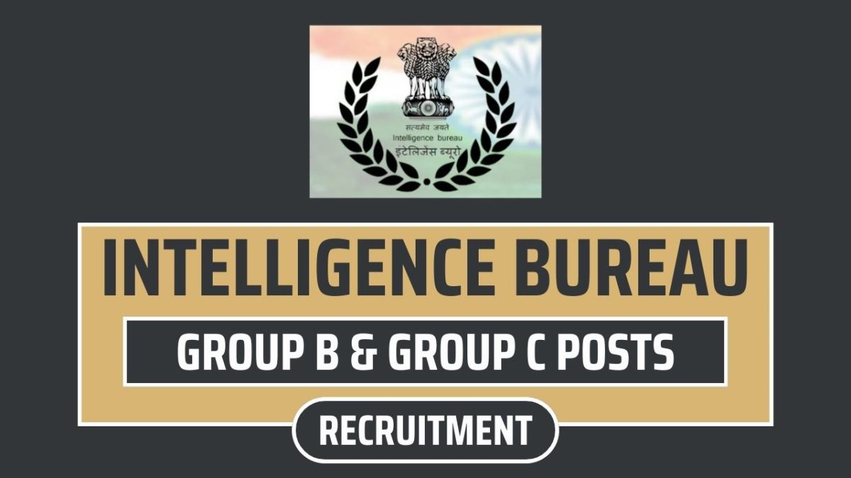 IB Recruitment 2024 Notification Released for 660 Posts, Check Details